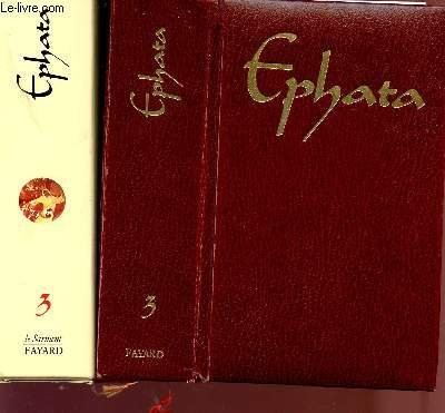 Ephata, le missel de la vie chrétienne : semaine et dimanche. Vol. 3. Temps ordinaire 13 à 34