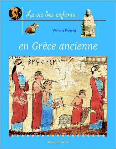 La vie des enfants en Grèce ancienne