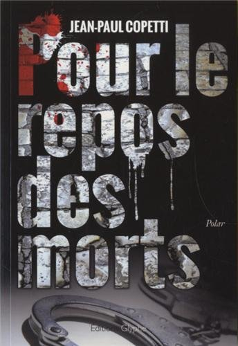 Pour le repos des morts : polar