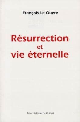 Résurrection et vie éternelle
