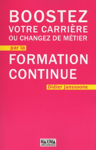 Boostez votre carrière ou changez de métier par la formation continue