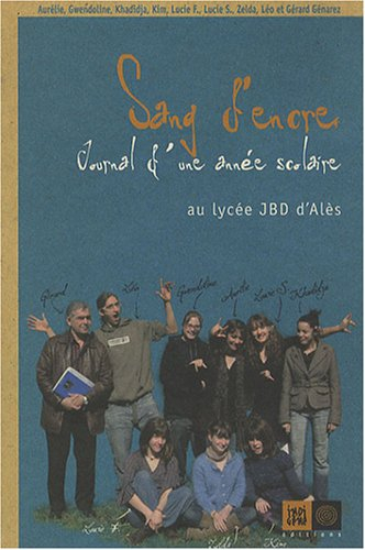 Sang d'encre : journal d'une année scolaire au lycée