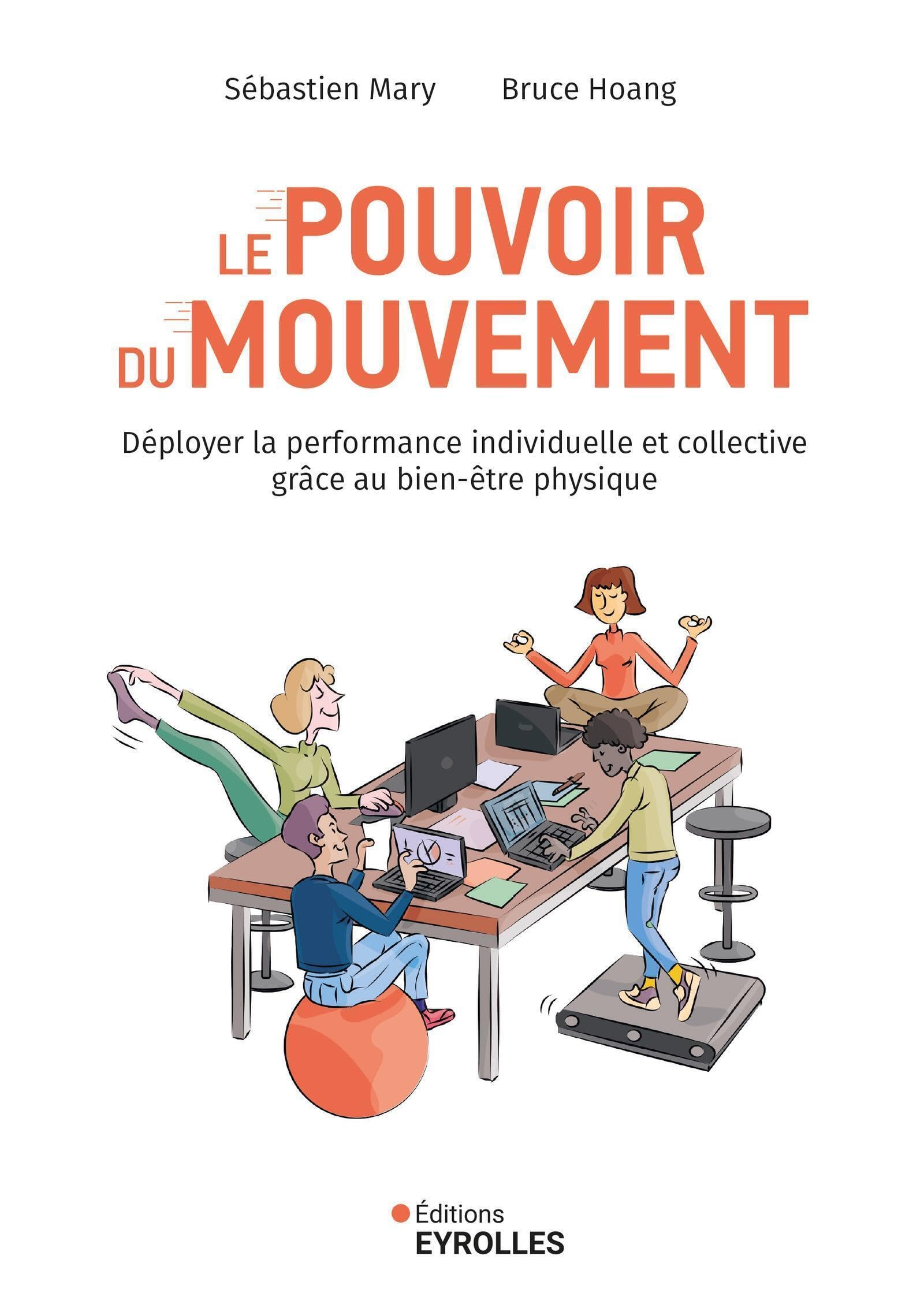 Le pouvoir du mouvement : déployer la performance individuelle et collective grâce au bien-être phys