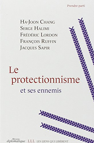 Le protectionnisme et ses ennemis