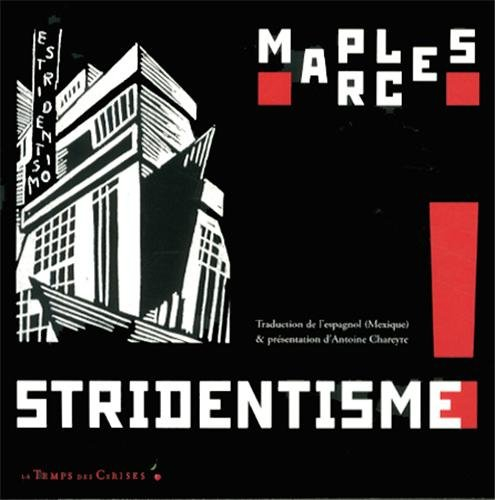 Stridentisme ! : poésie et manifeste : 1921-1927