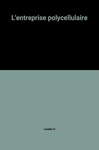 L'Entreprise polycellulaire