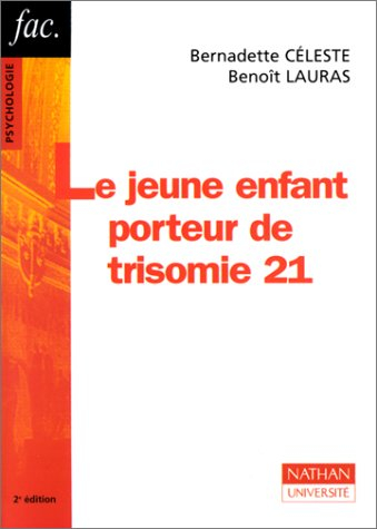 Le jeune enfant porteur de trisomie 21