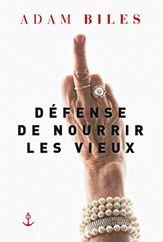 Défense de nourrir les vieux