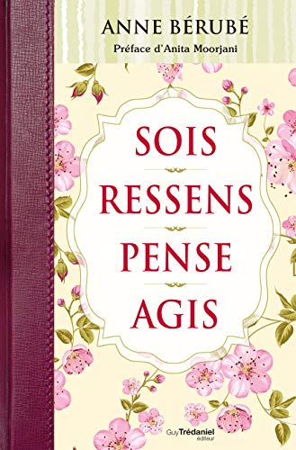 Sois, ressens, pense, agis
