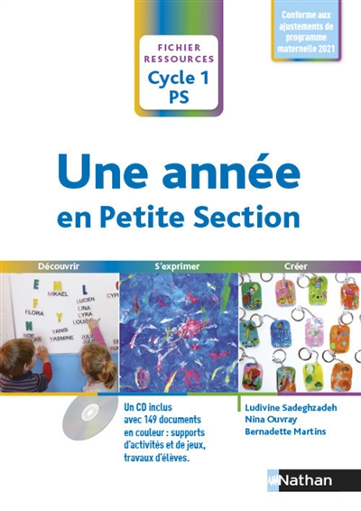 Une année en petite section, cycle 1, PS : découvrir, s'exprimer, créer : programme 2015