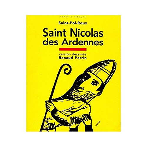 Saint Nicolas des Ardennes : extrait de Les reposoirs de la procession, Féeries intérieures