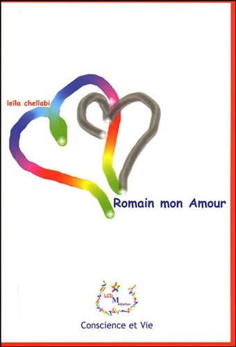 Romain mon amour : au silence de la voix du coeur