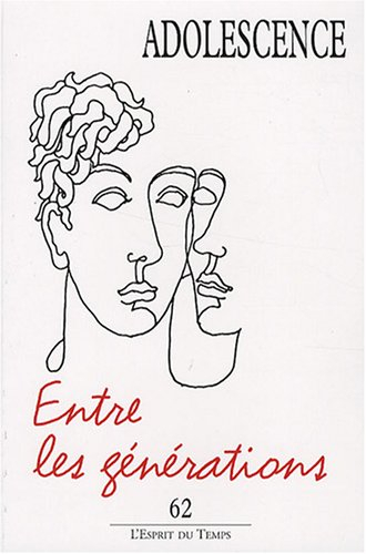 Adolescence, n° 62. Entre les générations