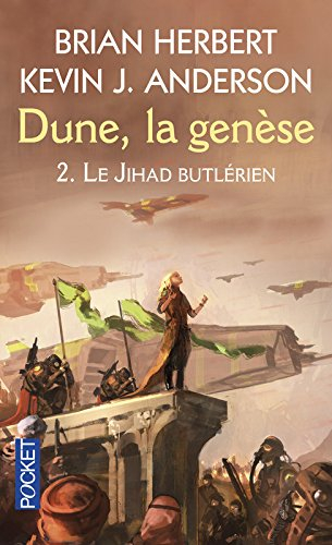 Dune, la genèse. Vol. 2. Le Jihad butlérien