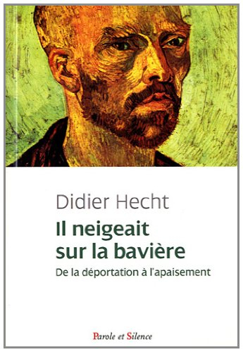 Il neigeait sur la bavière : de la déportation à l'apaisement