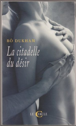 La citadelle du désir