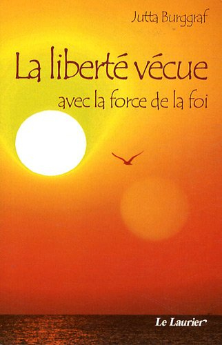 La liberté vécue avec la force de la foi