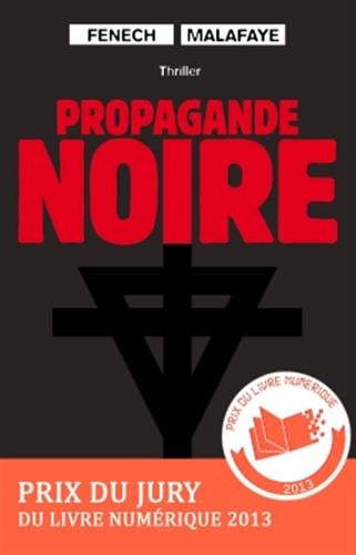 Propagande noire : thriller