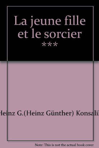La jeune fille et le sorcier