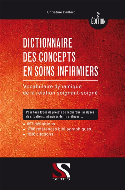 Dictionnaire des concepts en soins infirmiers : vocabulaire dynamique de la relation soignant-soigné