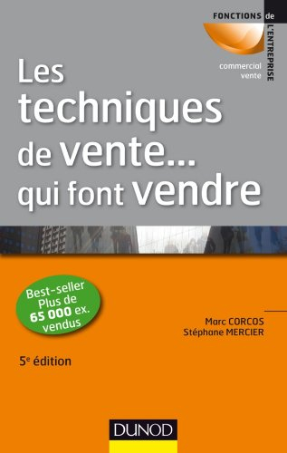 Les techniques de vente... qui font vendre