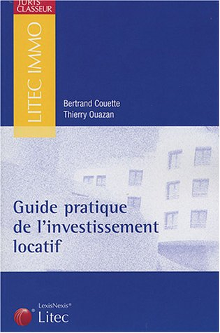 guide pratique de l'investissement locatif (ancienne édition)