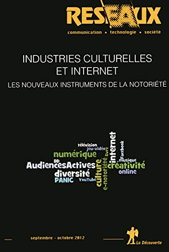 Réseaux, n° 175. Industries culturelles et Internet : les nouveaux instruments de la notoriété