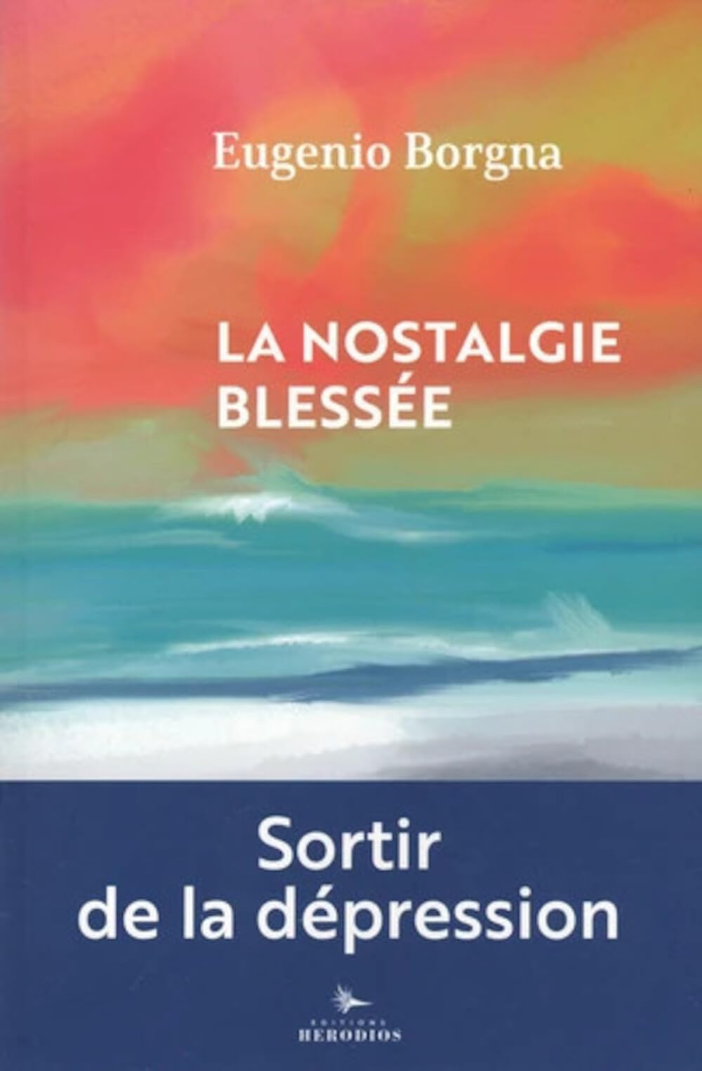 La nostalgie blessée : sortir de la dépression