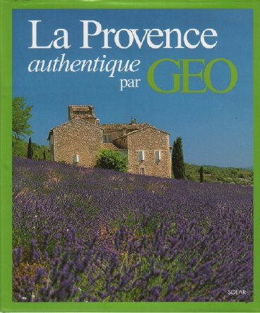 la provence authentique par geo