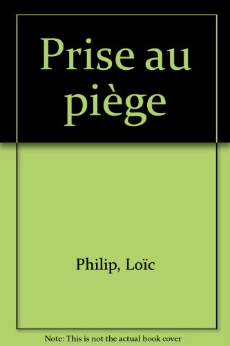 Pris au piège
