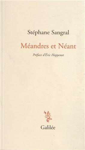 Méandres et néant