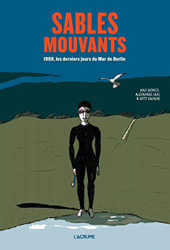 Sables mouvants : 1989, les derniers jours du Mur de Berlin