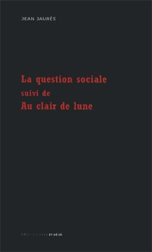 La question sociale. Au clair de lune