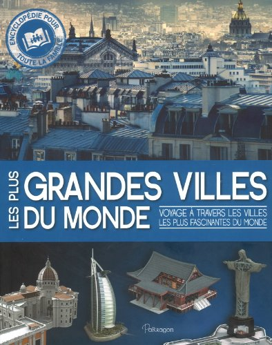 Les plus grandes villes du monde : voyage à travers les villes les plus fascinantes du monde