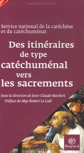 Des itinéraires de type catéchuménal vers les sacrements