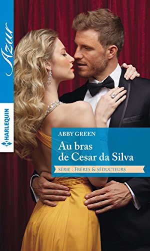 Au bras de Cesar da Silva : frères & séducteurs