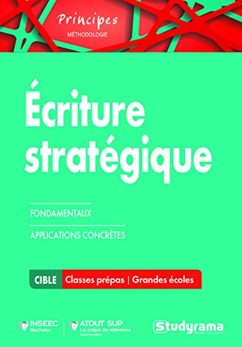 Ecriture stratégique : fondamentaux, applications concrètes