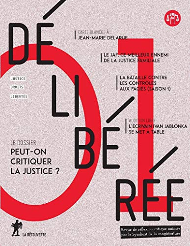 Délibérée, n° 1. Peut-on critiquer la justice ?