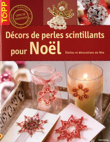 Décors de perles scintillants pour Noël : étoiles et décorations de fête
