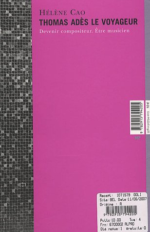 Thomas Adès le voyageur : devenir compositeur, être musicien