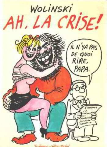 Ah, la crise