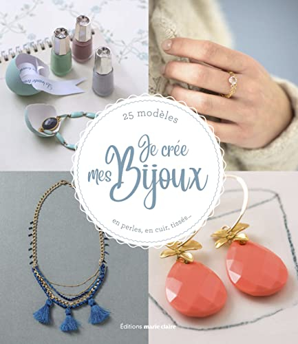 Atelier bijoux : 30 modèles expliqués en pas à pas