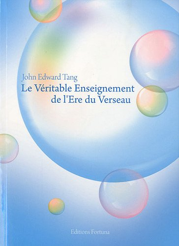 Le véritable enseignement de l'ère du Verseau