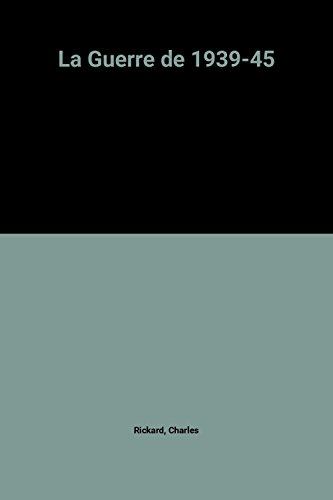 La Guerre de 1939-1945
