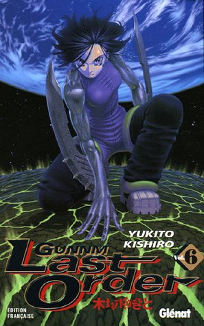 Gunnm, last order. Vol. 6