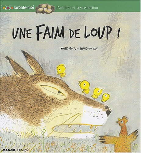 Une faim de loup : l'addition et la soustraction