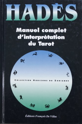 Manuel complet d'interprétation du tarot