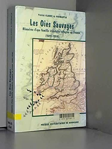 Les oies sauvages, mémoires d'une famille irlandaise réfugiée en France (Nantes, Martinique, Bordeau
