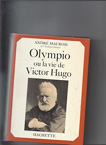 Olympio ou la Vie de Victor Hugo