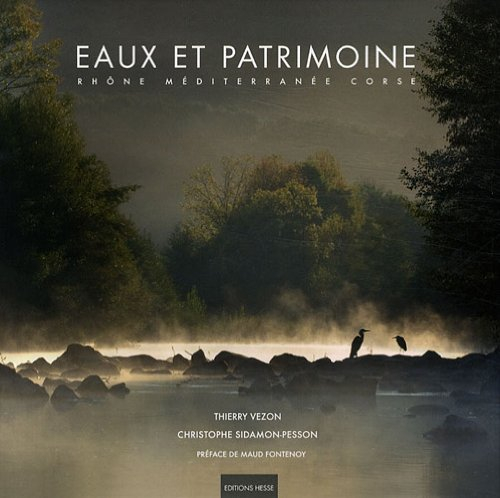 Eaux et patrimoine : Rhône, Méditerranée, Corse